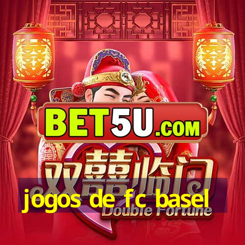 jogos de fc basel